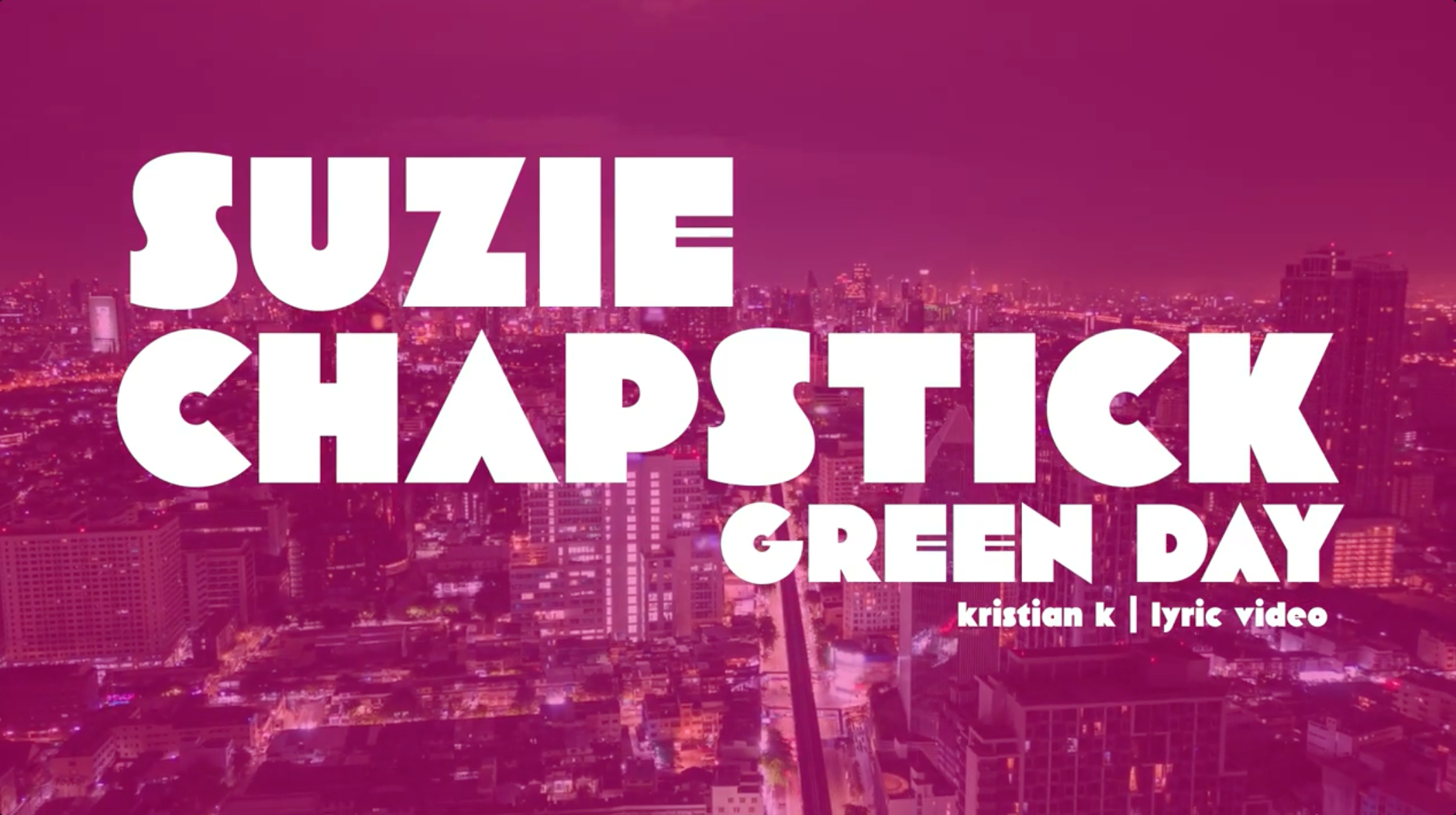 screenshot of Suzie Chapstick lyric video